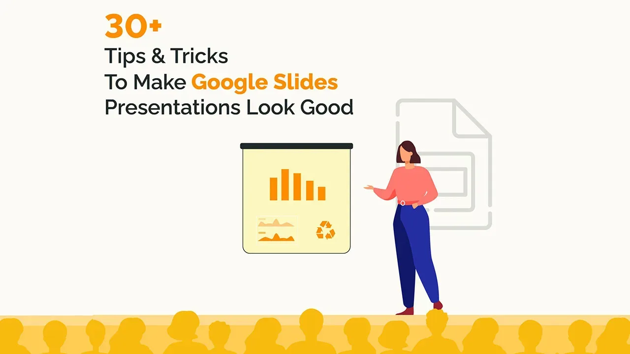 30+ tips and tricks to make Google Slides presentation look good - SlideKit