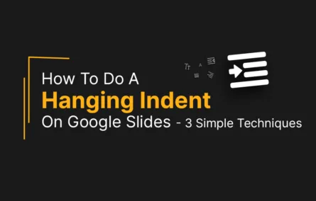 How_To_Do_A_Hanging_Indent_On_Google_Slides
