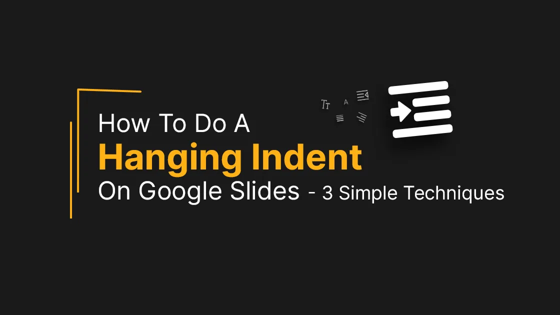 How_To_Do_A_Hanging_Indent_On_Google_Slides