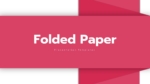 Foldable Paper Style Templates For PowerPoint and Google Slides