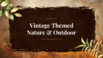 Vintage Nature And Outdoor Template for ppt and google slides
