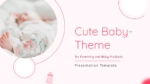 Free Cute Baby Theme Presentation Templates
