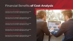 Financial Benefits of Cost Analysis Presentation Template