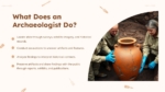 What Does an Archaeologist Do Slide