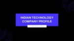 Indian Technology Company Profile PowerPoint Templates