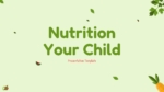 Nutrition for Your Child PowerPoint Presentation Templates