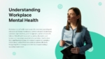 Understanding Workplace Mental Health PowerPoint Slide