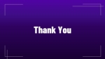 Simple 'Thank You' slide with a purple background for presentation conclusion