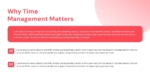 Slide titled 'Why Time Management Matters' with a red text block explaining its importance and two numbered points in a clean layout