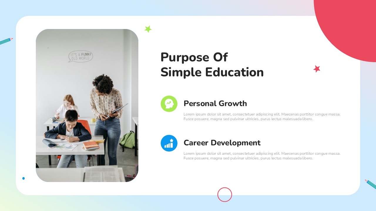 Purpose of Simple Education Template for PowerPoint and Google Slides