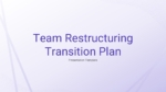 Team Restructuring Transition Plan Google Slides PowerPoint