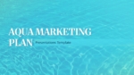 Aqua Marketing Plan Google Slides and PowerPoint