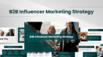 B2B Influencer Marketing Strategy PowerPoint Google Slides