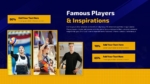 Famous Players and Inspiration Presentation Template for PowerPoint and Google Slides