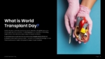 An Image That Shows a What is World Transplant Day Template for PowerPoint and Google Slides. Use the World Transplant Day presentation template