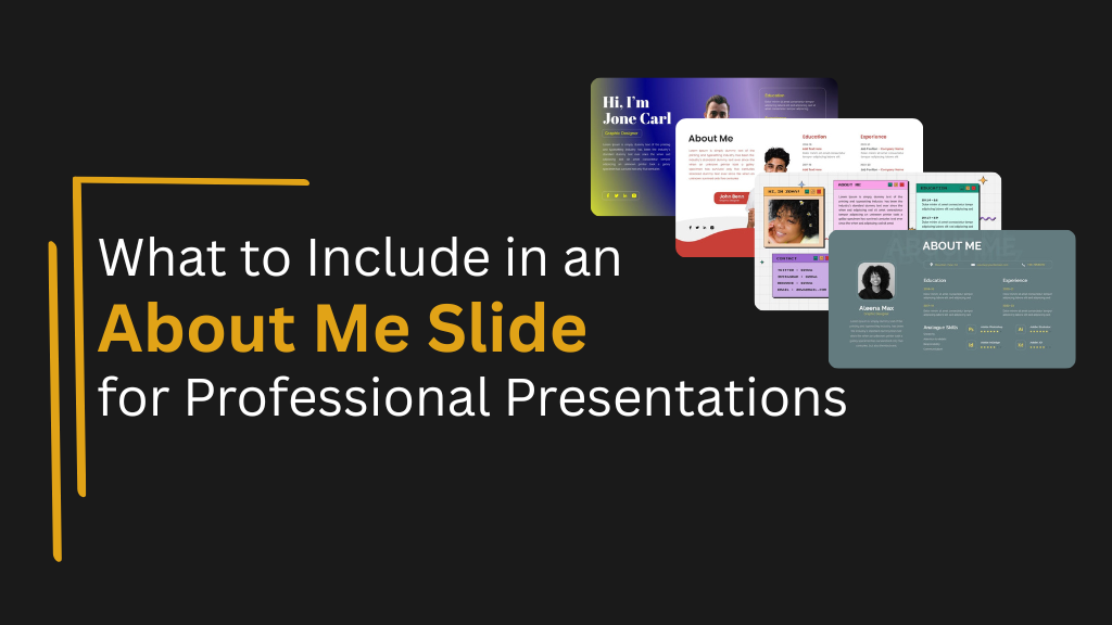 An Image That Shows A Template with Text: What to Include in an About Me Slide for Professional Presentations. Showing Some Templates