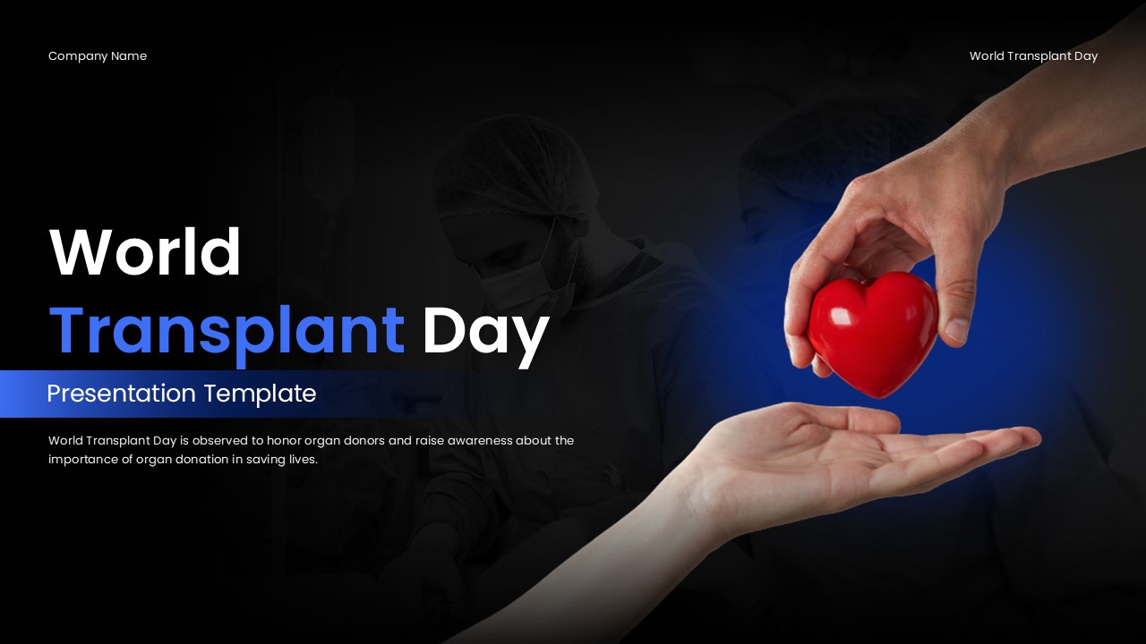 An Image That Use the World Transplant Day presentation template in PowerPoint and Google Slides to explain organ donation and awareness topics clearly