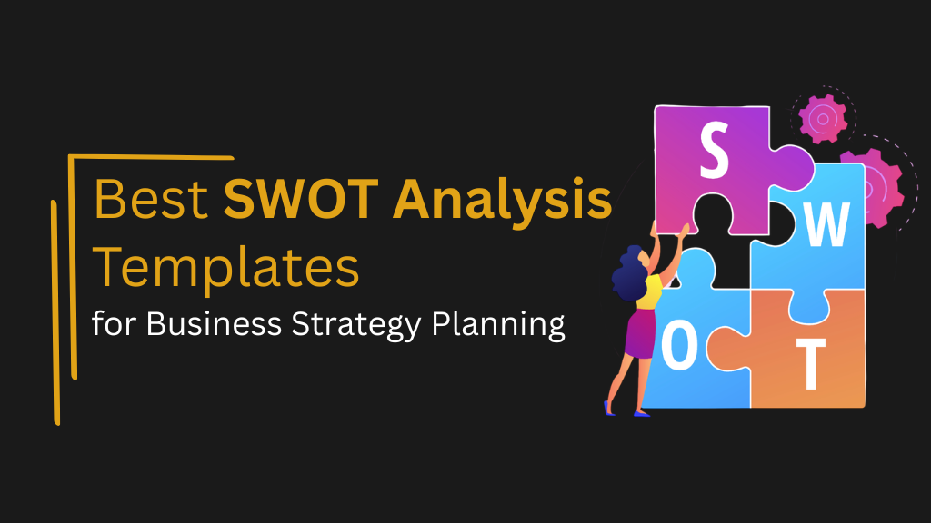 A Woman Using Best SWOT Analysis Templates for Business Strategy Planning