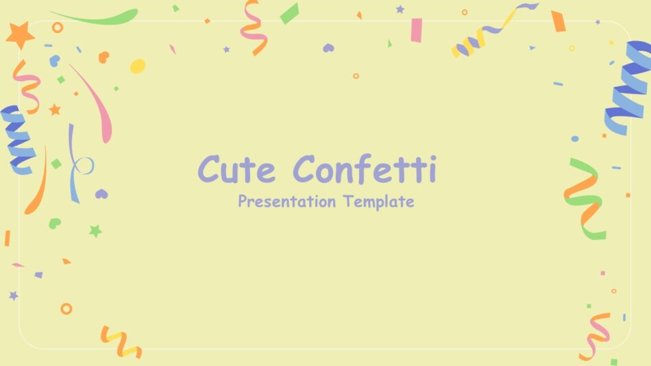 An Image That Shows Cute Confetti PowerPoint and Google Slides Presentation Template. Explore Cute Backgrounds for Google Slides