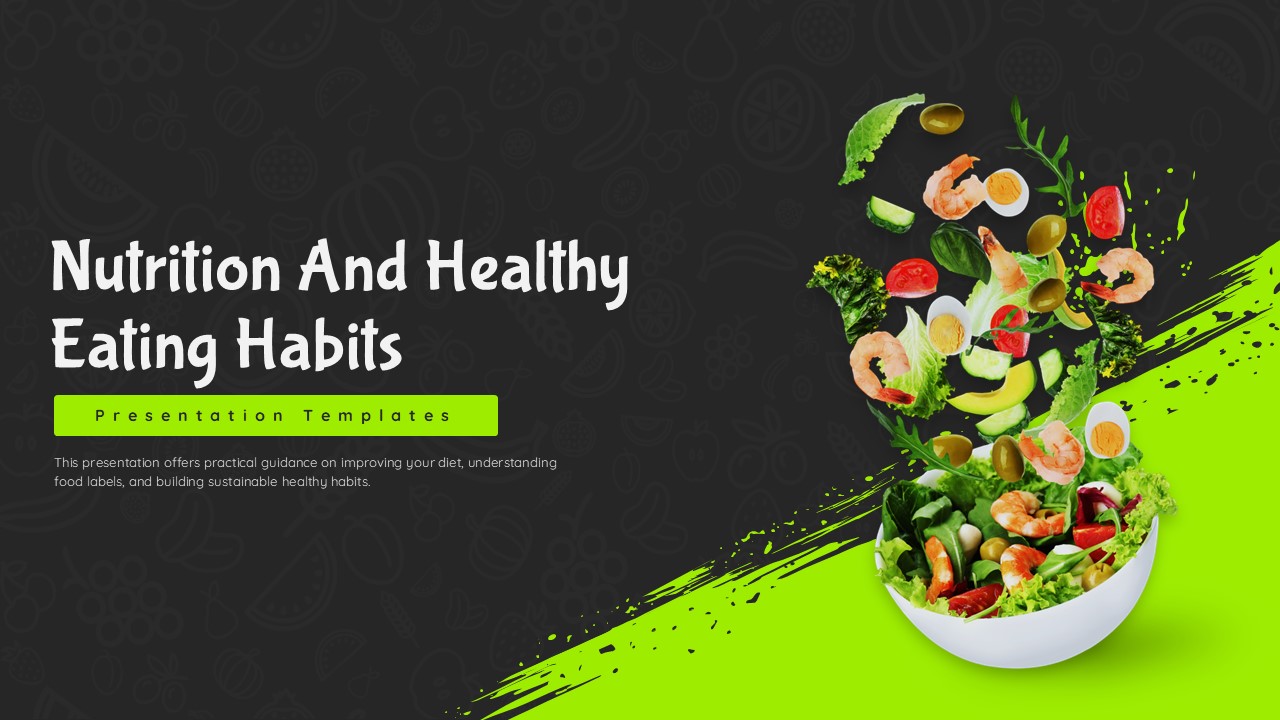 An Image that Shows Nutrition and Healthy Eating Habits template