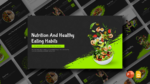An Image That Shows Nutrition and Healthy Eating Habits template