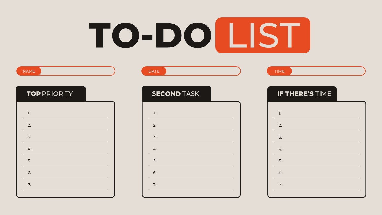 Minimal to-do list layout featuring sections for name, date, and time, with three categorized task columns labeled Top Priority, Second Task, and If There’s Time, designed for organizing daily tasks and priorities.