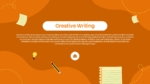 Creative writing presentation slide with orange background, notebook and pencil illustrations, and educational content about storytelling, imagination, and writing skills development.