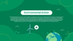 Environmental action presentation slide with green background, Earth and wind turbine illustrations, and educational content about sustainability, climate change, conservation, and eco-friendly practices.