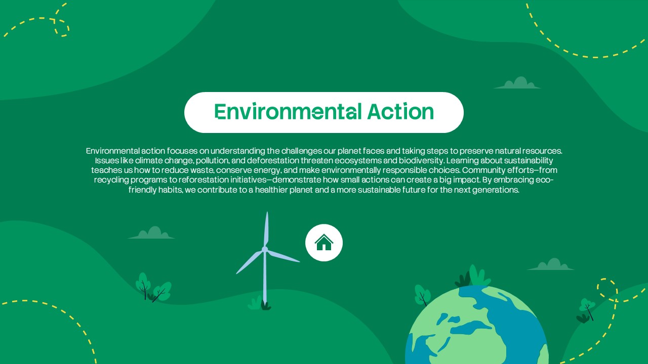 Environmental action presentation slide with green background, Earth and wind turbine illustrations, and educational content about sustainability, climate change, conservation, and eco-friendly practices.