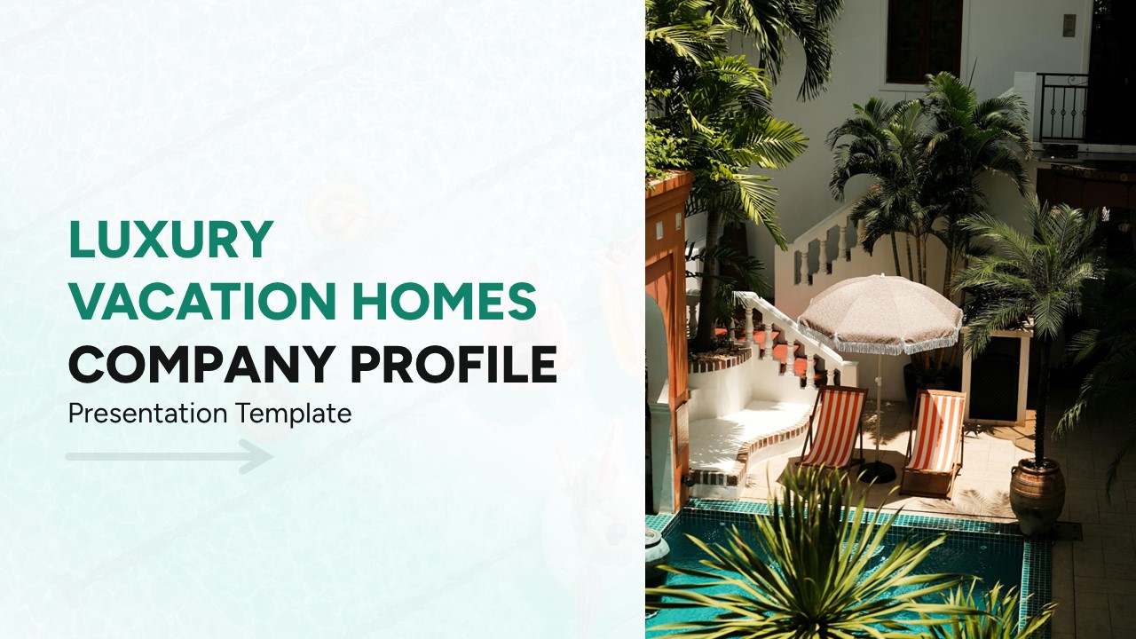Cover slide of a luxury vacation homes company profile presentation featuring green and black text on a soft background alongside an image of a tropical villa with a pool, lounge chairs, and palm trees.