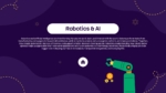 Robotics and AI presentation slide with purple background, robotic arm illustration, and educational content about artificial intelligence, automation, machine learning, and future technology.