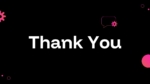 Thank You closing slide with a modern AI marketing presentation design featuring minimalist black background and neon pink elements for PowerPoint and Google Slides.