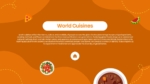 World cuisines presentation slide with orange background, food illustrations, and educational content about global culinary traditions, cultural diversity, and international dishes.