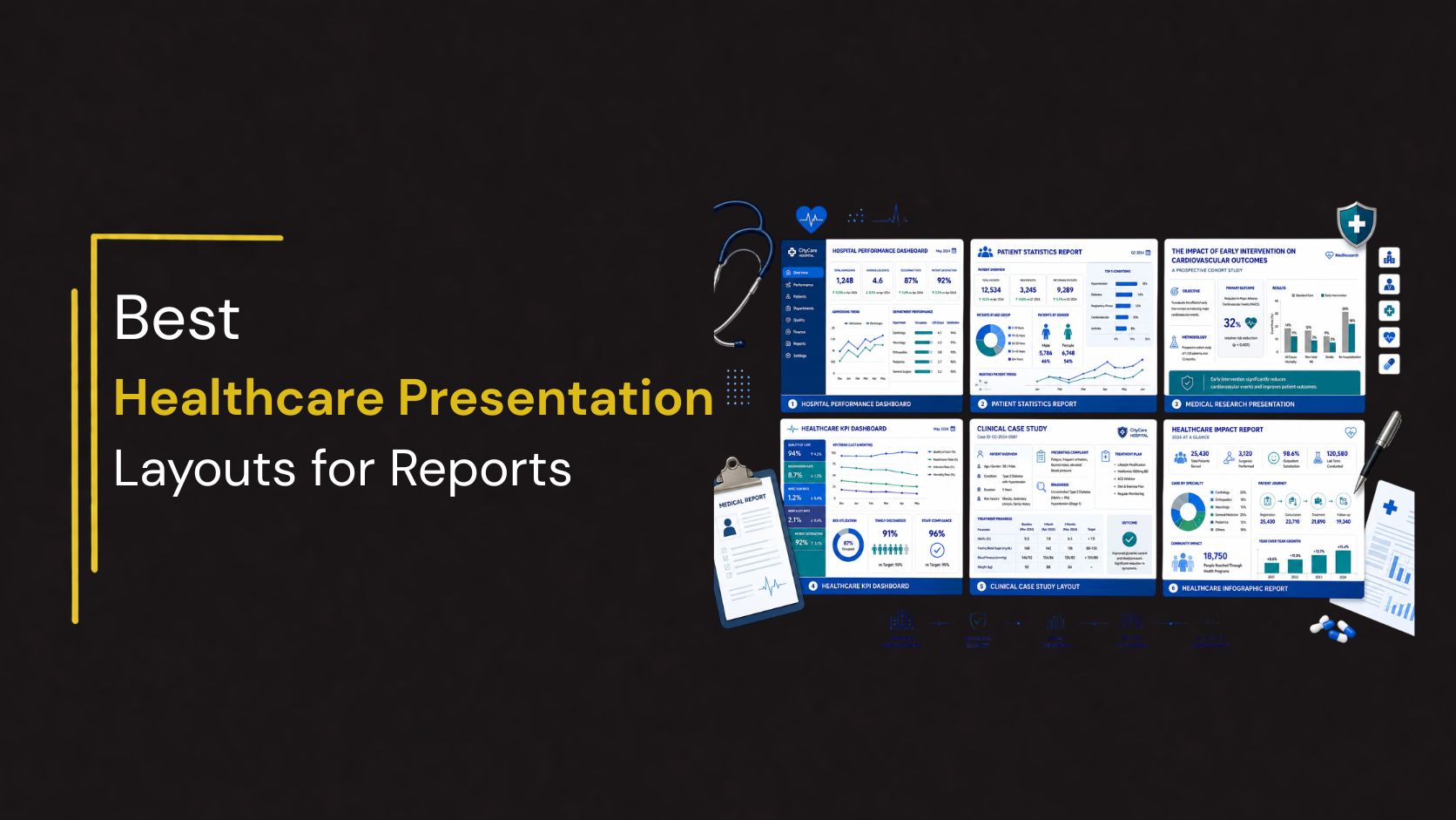 Featured image for “Best Healthcare Presentation Layouts for Reports” showing a modern healthcare reporting presentation showcase on a dark background. The design includes six medical report slide previews arranged in a grid, featuring hospital performance dashboards, patient statistics reports, medical research presentations, healthcare KPI dashboards, clinical case studies, and healthcare infographic reports. Medical-themed elements such as a stethoscope, clipboard, healthcare icons, charts, analytics dashboards, and hospital report documents surround the slide layouts. The title appears in white and yellow typography, emphasizing professional healthcare reporting and data-driven decision-making.