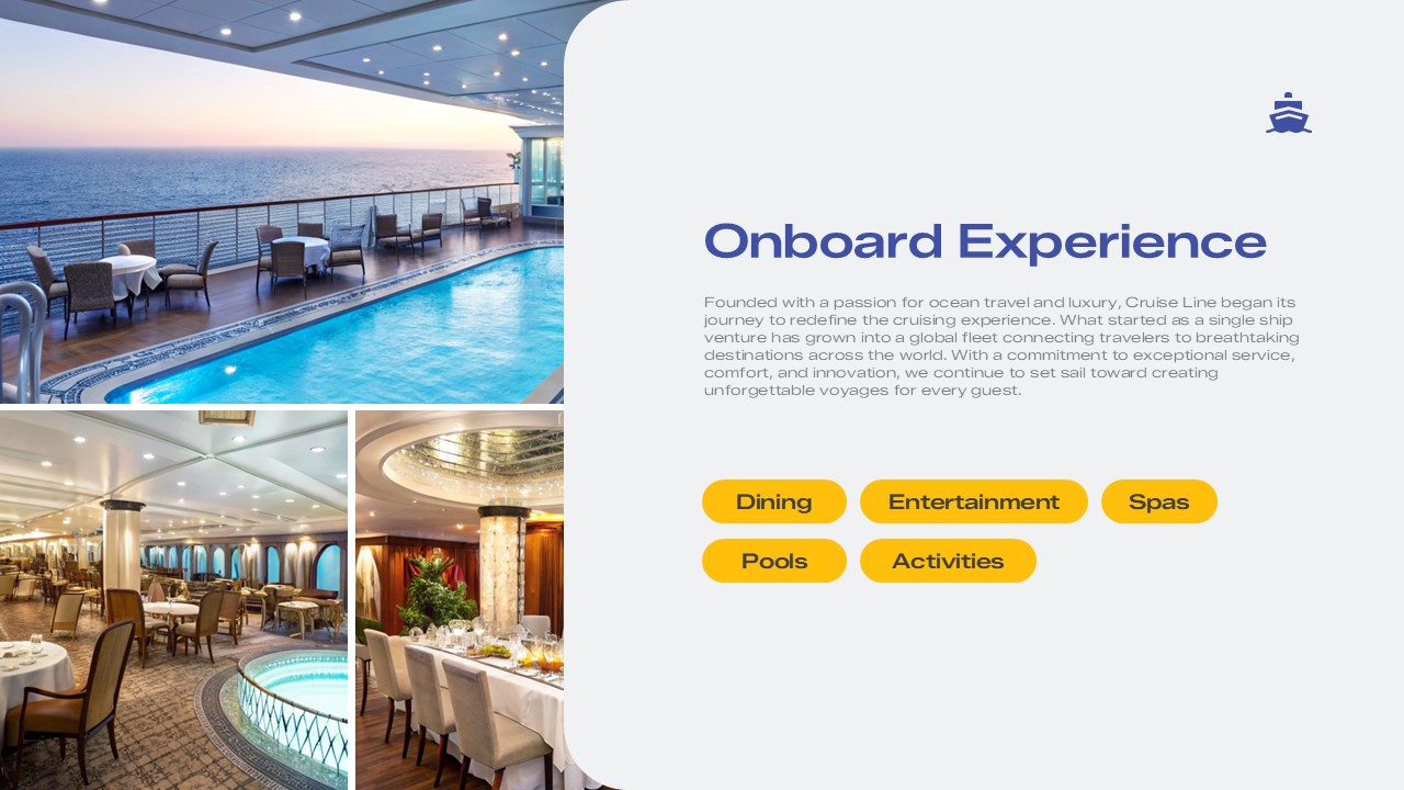 Onboard Experience slide for a Cruise Line presentation template featuring luxury cruise amenities, including pool decks, fine dining venues, entertainment, spa services, and onboard activities for PowerPoint and Google Slides.