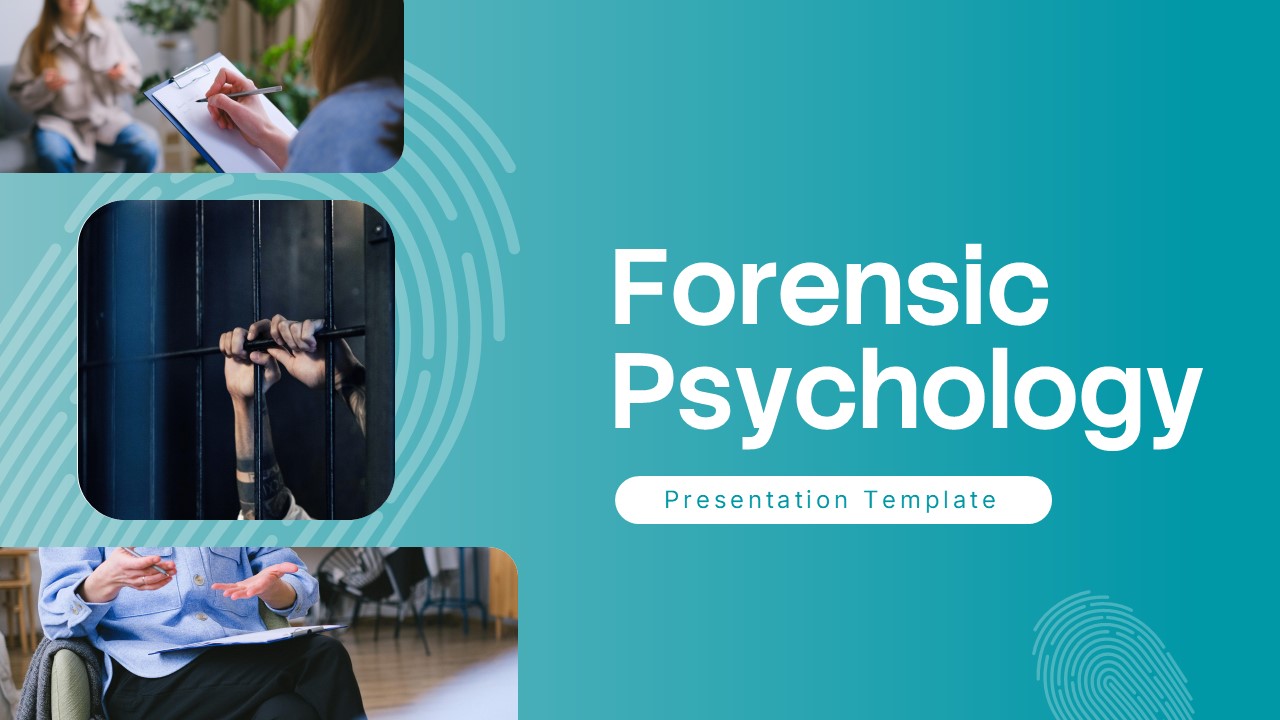 Cover slide of a Forensic Psychology Presentation Template featuring a modern teal gradient design, fingerprint graphics, psychology consultation imagery, prison bars, and professional layouts for forensic psychology, criminal justice, and legal education presentations.