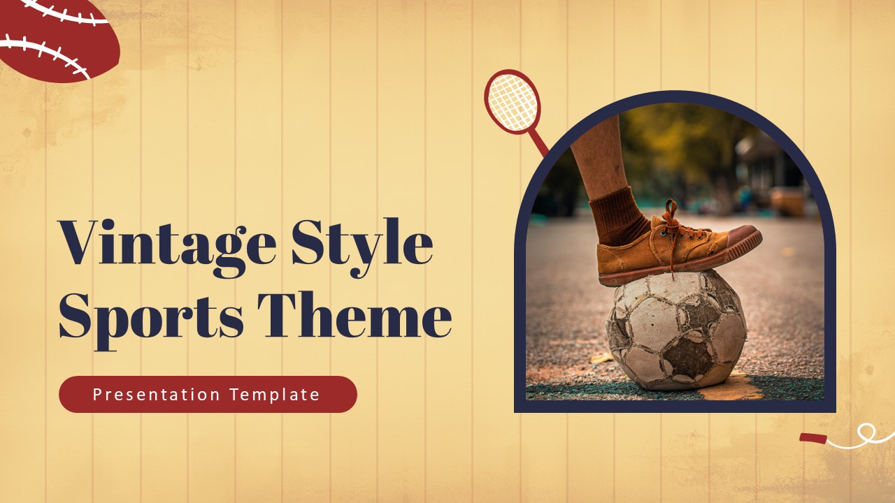 Cover slide of a Vintage Style Sports Theme Presentation Template featuring retro sports-inspired design, a soccer ball image, classic typography, and vintage athletic elements for PowerPoint and Google Slides.