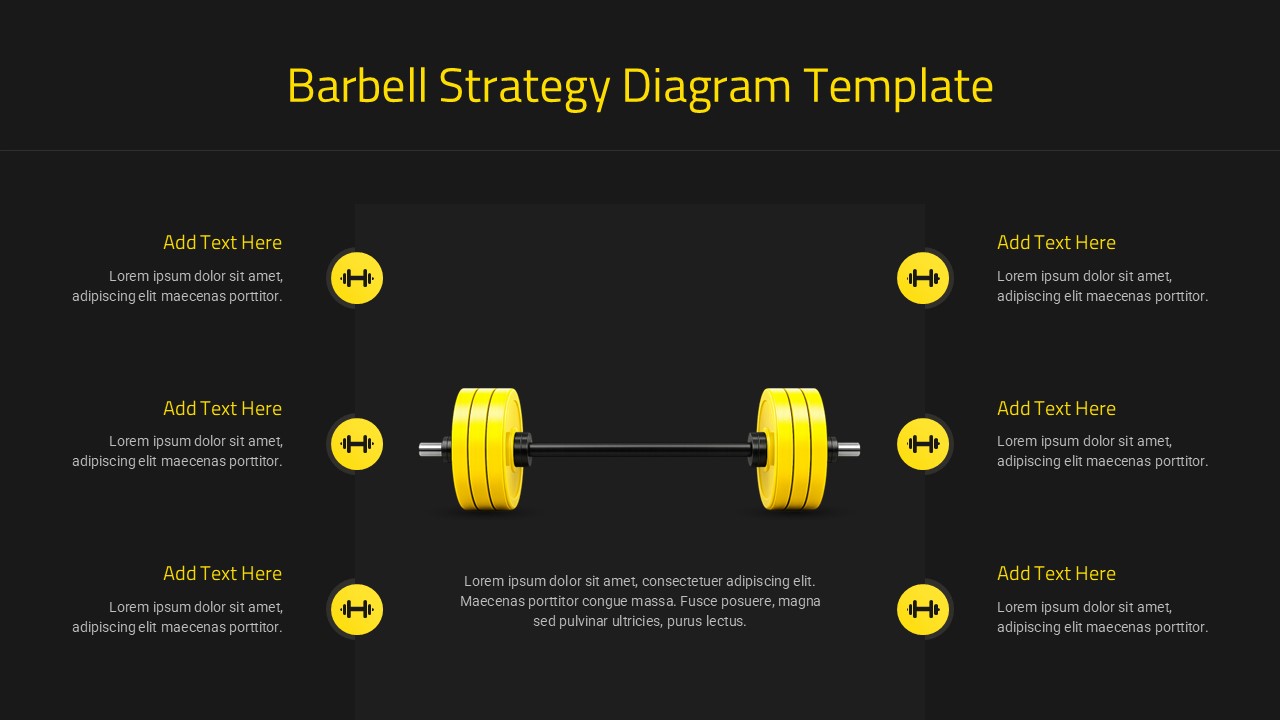 Barbell Strategy Diagram slide featuring a central barbell graphic with six surrounding text sections for presenting strategic priorities, initiatives, and business frameworks on a dark background.