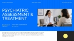 Psychiatric assessment and treatment presentation cover slide featuring a mental health consultation, clinical evaluation, diagnostic assessment, and treatment planning.