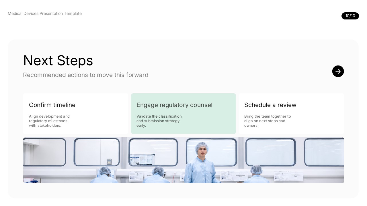 Medical device project next steps covering timeline confirmation, regulatory consultation, team review, and follow-up actions.