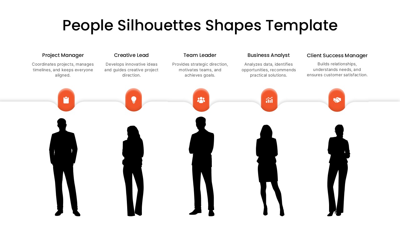 People Silhouettes Shapes Template showing five professional roles: Project Manager, Creative Lead, Team Leader, Business Analyst, and Client Success Manager, with black silhouettes and orange icons.